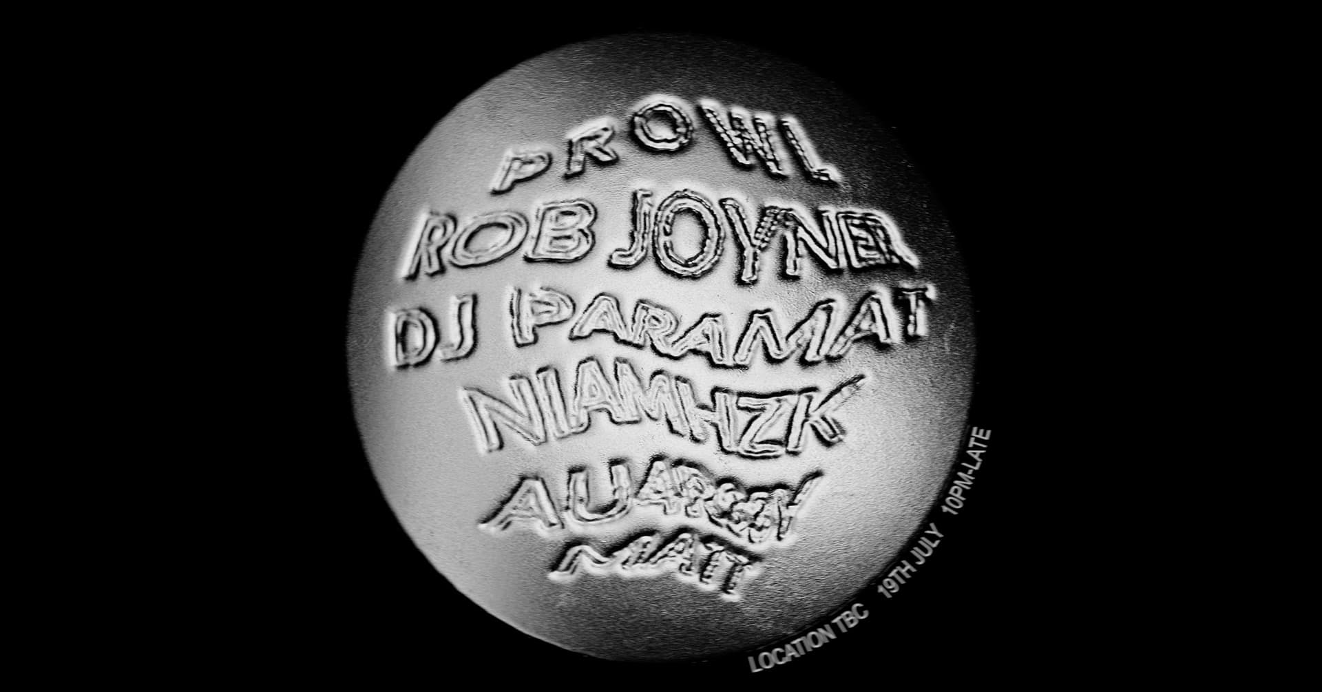 PROWL 0.15 w/ Rob Joyner, Paramat, Niamhzk & au4r33y and Matt